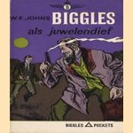 Biggles als juwelendief door W.E. Johns