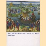 Handschriften met miniaturen 1460-1486 door Christiane Pantens