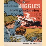 Biggles en de goudpiraten door W.E. Johns