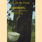 Tjoeroeg. De Indische ondernemingslandbouw en de ondergang van een rubbercultuurmaatschappij door Jaap van der Zwaag