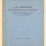 Verzameld werk door J.G. Danser