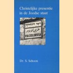 Christelijke presentie in de Joodse staat door Dr. S. Schoon