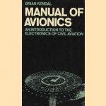 Manual of Avionics. An introduction to the electronics of civil aviation door Brian Kendal