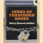 Index Of Forbidden Books door Henry Spencer Ashbee