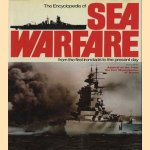 The Encyclopedia of Sea Warefare from the first ironclads to the present day door Iain Parsons