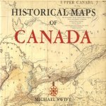 Historical Maps of Canada door Michael Swift