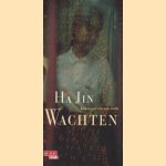 Wachten door Ha Jin