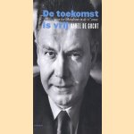 De toekomst is vrij. Essays over het liberalisme in de 21ste eeuw door Karel de Gucht