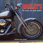 Harley's. De mens en zijn motor
Mark Williams
€ 15,00