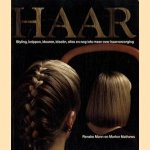 Haar. Styling, knippen, kleuren, ideeën, alles en nog iets meer over haarverzorging door Renske Mann e.a.