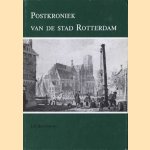 Postkroniek van de stad Rotterdam
J.F. Rodenburg
€ 10,00