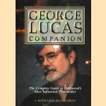 George Lucas Companion. The Complete Guide to Hollywood's Most Influential Film-Maker door Howard Maxford