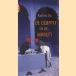 De olifant en de Maruti door Radhika Jha