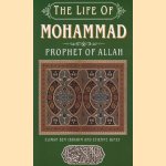 The Life of Mohammad, Prophet of Allah
Sliman Ben Ibrahim e.a.
€ 6,00