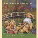 The magical Garden of Claude Monet door Laurence Anholt