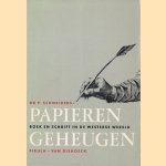 Papieren geheugen. Boek en schrift in de westerse wereld door Dr. P. Schneiders