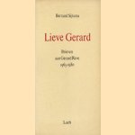 Lieve Gerard. Brieven aan Gerard Reve 1965-1980 door Bernard Sijtsma