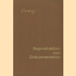 Reproduktion und Dokumentation door Dr. Otto Croy