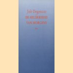 De helderheid van morgens door Job Degenaar