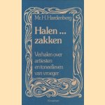 Halen. . . Zakken. Verhalen over artiesten en toneelleven van vroeger door Mr. H. Hardenberg