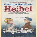 Heibel. Een vrolijk boek over boze dames, nare dromen en de ene ramp na de andere door Veronica Hazelhoff