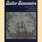 Sailor Souvenirs. Stoneware, Faiences and Porcelain of three centuries door Wolfgang Rudolph