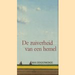 De zuiverheid van een hemel door Max Dendermonde