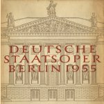 Deutsche Staatsoper Berlin 1955 zur Wiederöffnung des Hauses unter den Linden door Werner Otto e.a.