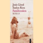 Familiezaken, roman door Josie Lloyd