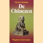 De Chinezen. Wijsgeren en leermeesters door Hermann Schreiber