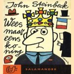 Wees maar eens koning door John Steinbeck