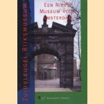 Zuidvleugel Rijksmuseum. Een  nieuw museum voor Amsterdam
P.E. Spijkerman
€ 6,00