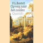 Op weg naar het zuiden door F.L. Bastet