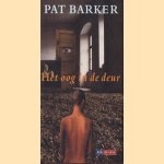 Het oog in de deur
Pat Barker
€ 6,50