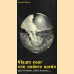 Visum voor een andere aarde gedurfde ideeën, andere dimensies…
Jacques Bergier
€ 10,00