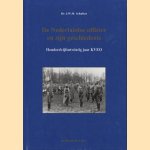 De Nederlandse officier en zijn geschiedenis. Honderdvijfentwintig jaar KVEO
Dr. J.W.M. Schulten
€ 10,00