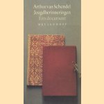 Jeugherinneringen; Een document door Arthur van Schendel