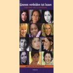 Sirenes verleiden tot lezen. Interviews met 12 schrijfsters door diverse auteurs