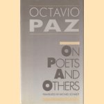 On Poets and Others door Octavo Paz