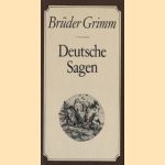 Deutsche Sagen door Brüder Grimm