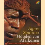 Houden van Afrikanen door Agnes Sommer