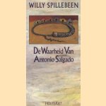 De waarheid van Antonio Salgado door Willy Spillebeen