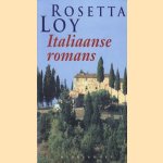 Italiaanse romans: Wegen van stof / Winterdromen / De Waterpoort door Rosetta Loy