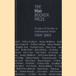 The man booker prize. 35 years of the best in contemporary fiction 1969-2003 door diverse auteurs