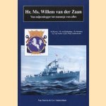 Hr.Ms. Willem van der Zaan. Van mijnenlegger tot manusje-van-alles door R. Harmse e.a.