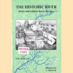 The Historic River. Rivers and culture down the ages door S.M. Haslam