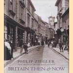 Britain then & now - The Francis Frith Collection
Philip Ziegler
€ 6,50