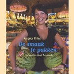 De smaak te pakken door Angela Prins