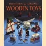 Designing & making wooden toys door Terry Kelly