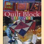 Quilt Block Leftovers. Clever Uses for Spare Squares door Sarah Philipps